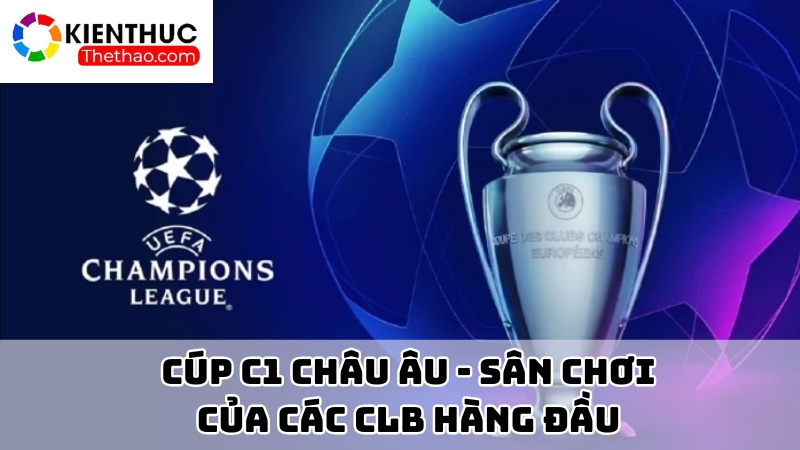 Lịch sử hình thành Cúp C1