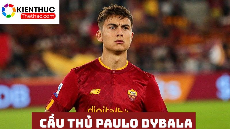 Tiền vệ tấn công chạy cánh phải Paulo Dybala 