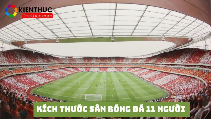 Số đo sân bóng đá 11 người "chuẩn" theo FIFA quy định