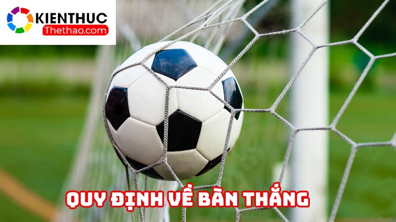 Quy định về bàn thắng