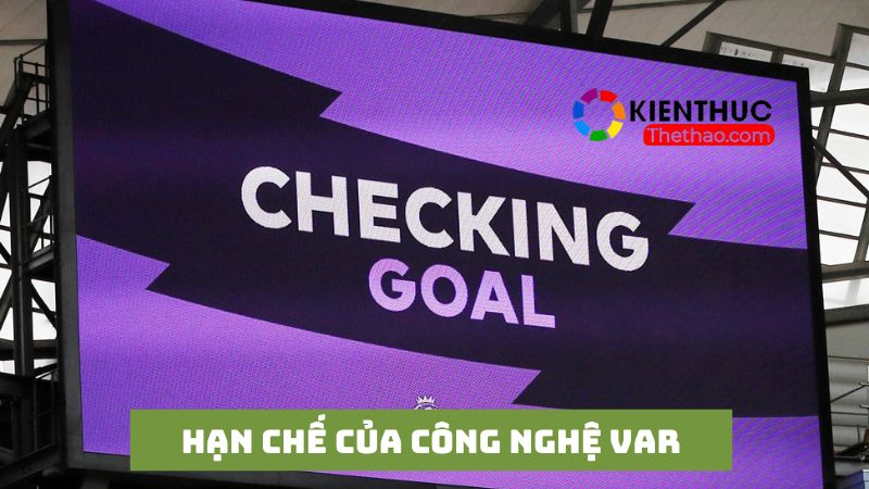 Hạn chế của công nghệ Video Assistant Referee